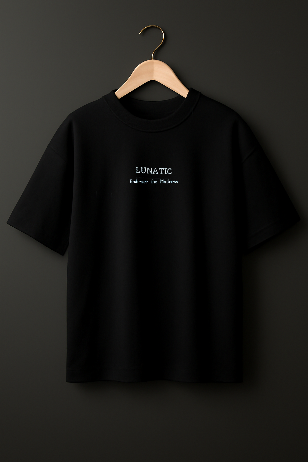 LUNATIC (OVERSIZED)